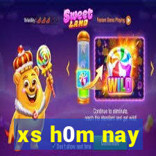 xs h0m nay