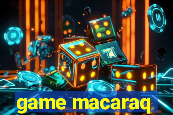 game macaraq