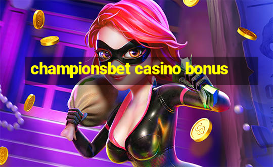 championsbet casino bonus