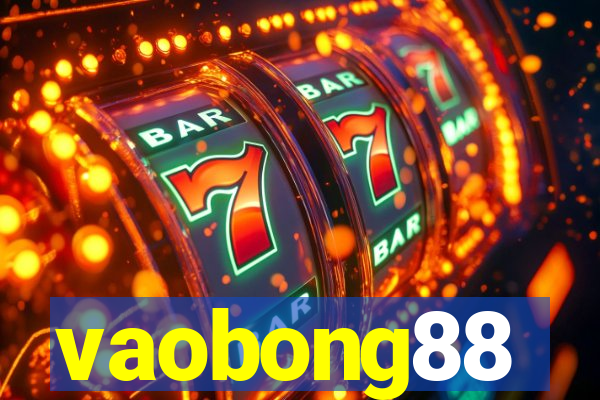 vaobong88