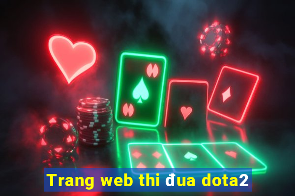 Trang web thi đua dota2