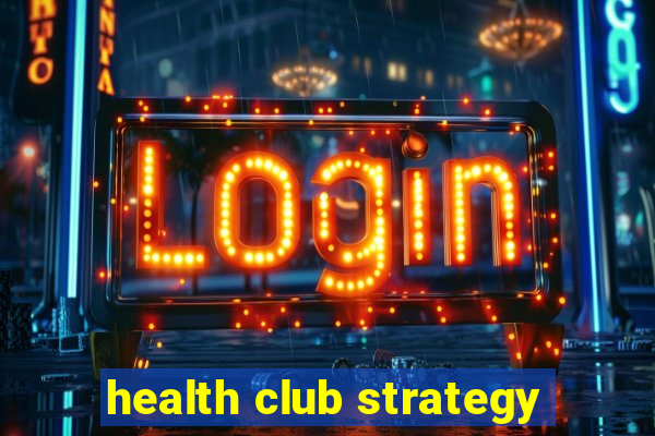 health club strategy