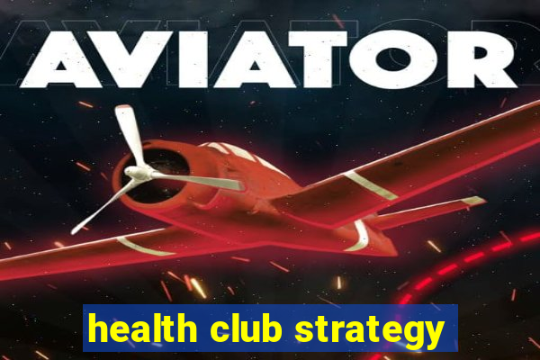 health club strategy