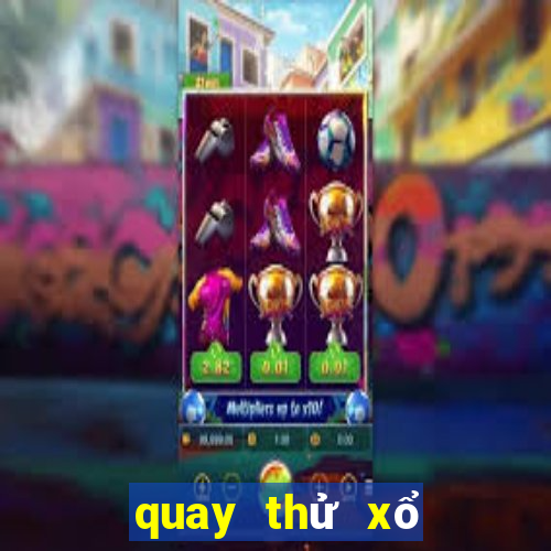 quay thử xổ số quảng ngãi 666