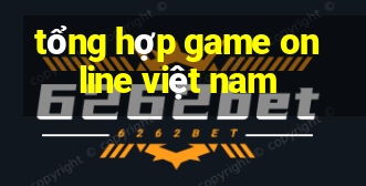 tổng hợp game online việt nam