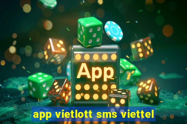 app vietlott sms viettel