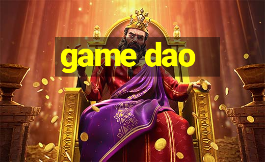 game dao