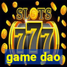 game dao