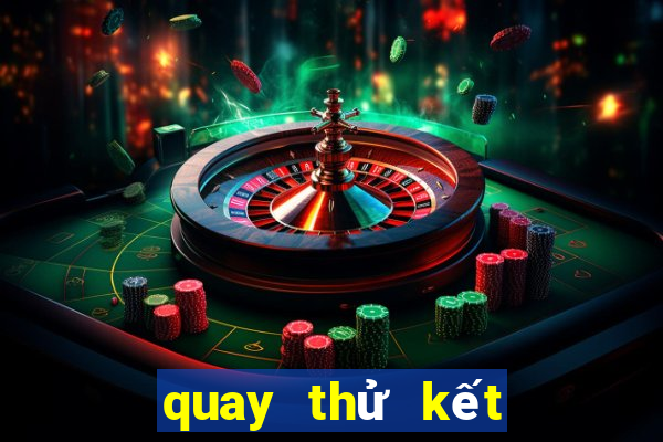 quay thử kết quả xổ số vĩnh long hôm nay