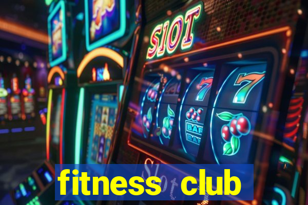 fitness club fontana ca