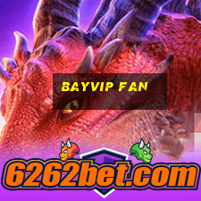 bayvip fan