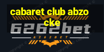 cabaret club abzocke