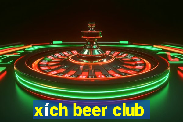 xích beer club