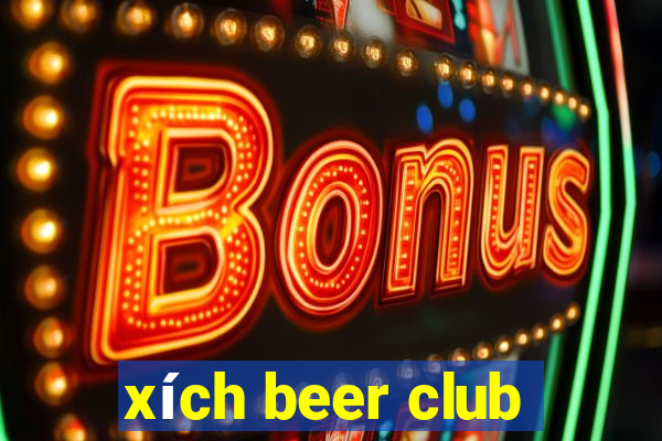 xích beer club