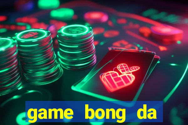 game bong da online mien phi