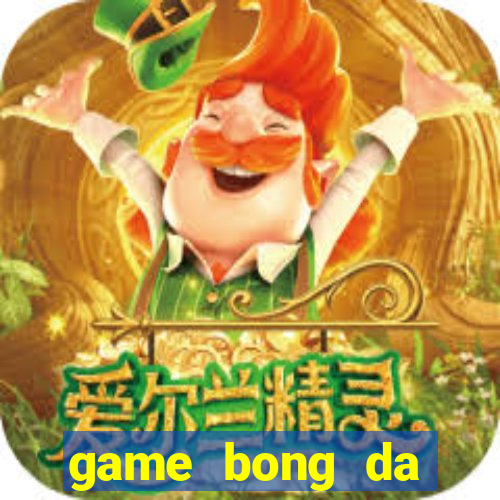 game bong da online mien phi