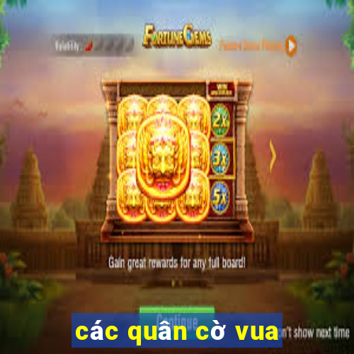 các quân cờ vua