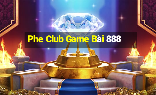 Phe Club Game Bài 888