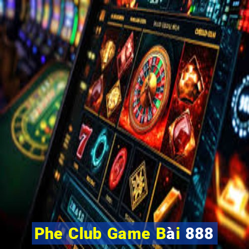 Phe Club Game Bài 888