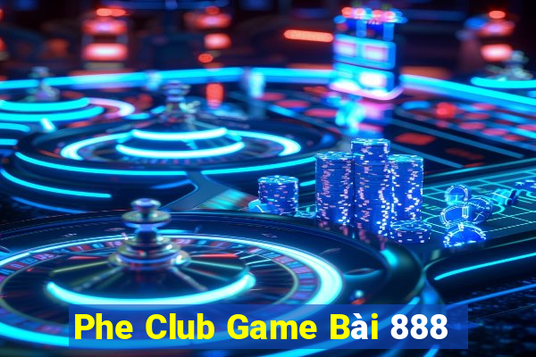 Phe Club Game Bài 888