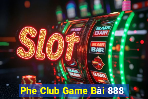 Phe Club Game Bài 888