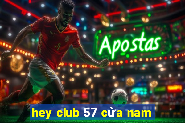 hey club 57 cửa nam