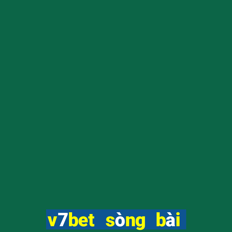 v7bet sòng bài trực tuyến