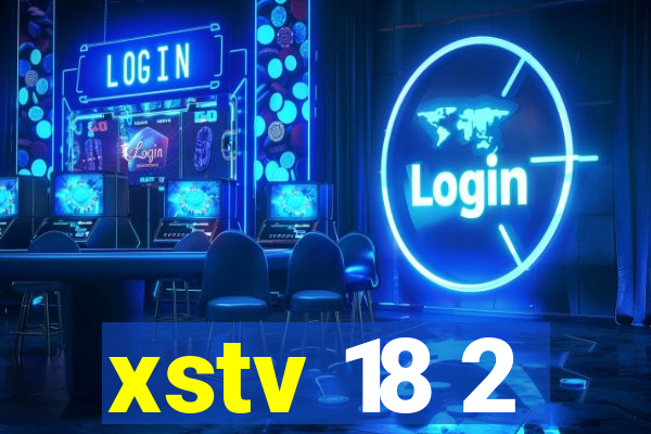 xstv 18 2