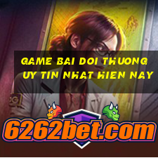 game bai doi thuong uy tin nhat hien nay