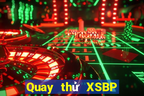 Quay thử XSBP ngày 13