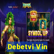 Debetvi Vin