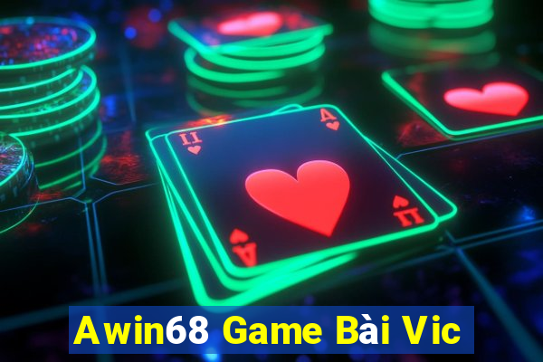 Awin68 Game Bài Vic