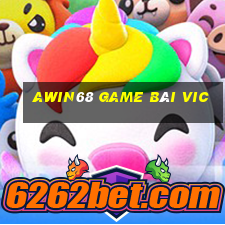 Awin68 Game Bài Vic