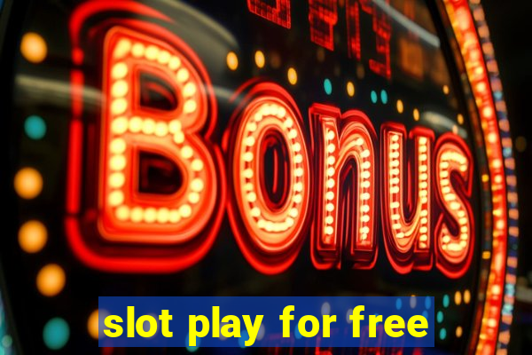 slot play for free