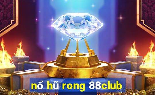 nổ hũ rong 88club