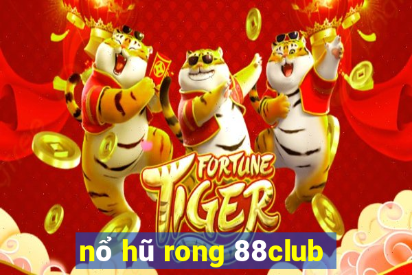 nổ hũ rong 88club