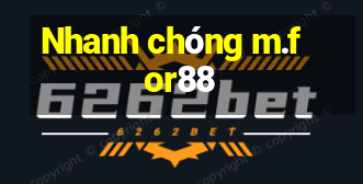 Nhanh chóng m.for88