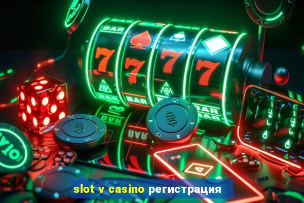 slot v casino регистрация