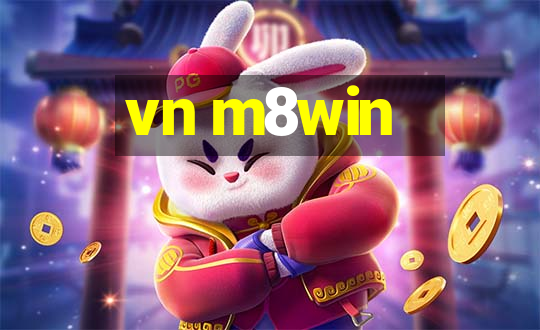 vn m8win