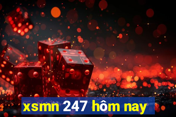 xsmn 247 hôm nay