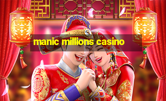 manic millions casino