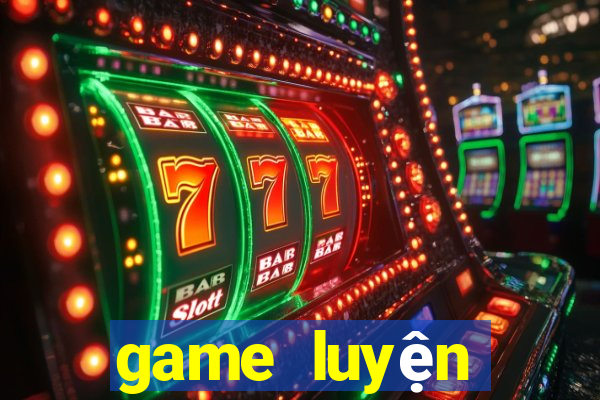 game luyện tiếng anh