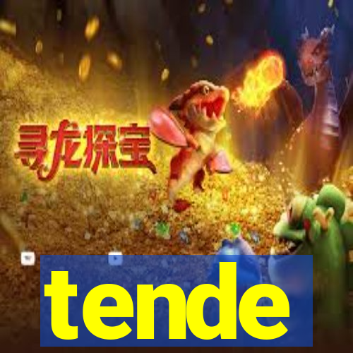 tende