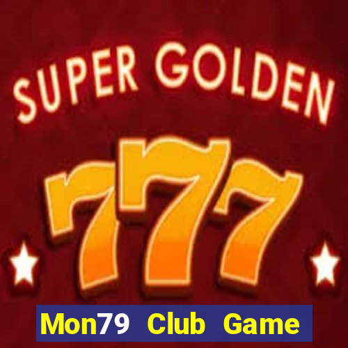 Mon79 Club Game Bài 365