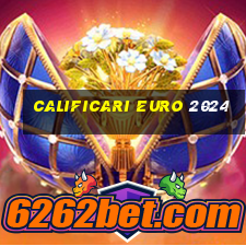 calificari euro 2024