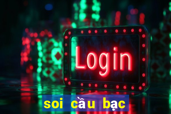 soi cầu bạc nhớ miền nam