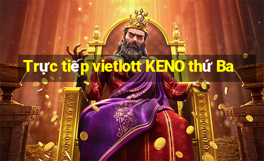 Trực tiếp vietlott KENO thứ Ba