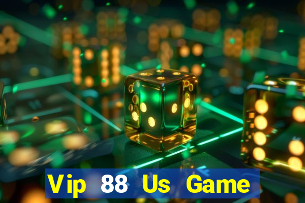 Vip 88 Us Game Bài Trực Tuyến