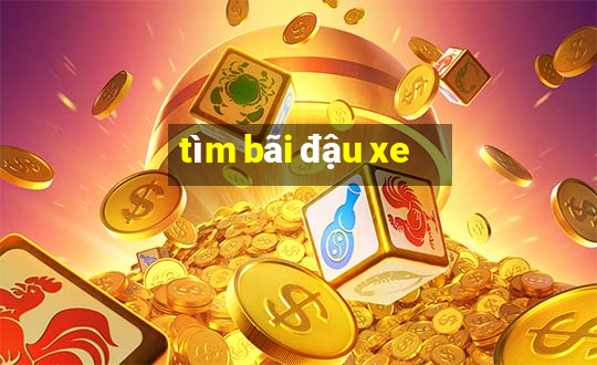 tìm bãi đậu xe