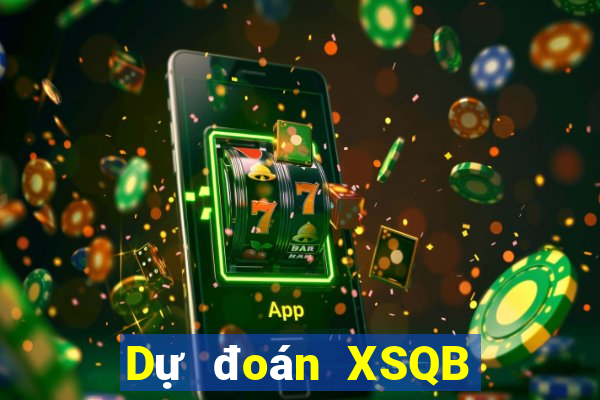 Dự đoán XSQB thứ bảy